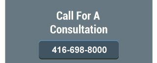 Call For A Consultation | 416-698-8000